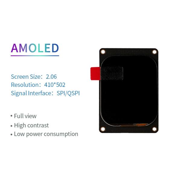 2.06 Inch AMOLED Oled Display 410*502 Resolution SPI/QSPI Interface 600c/d Display Driving IC CO5300 Touch Ic FT31